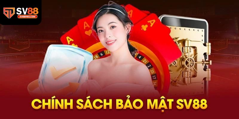 Giới thiệu về chính sách bảo mật tại nhà cái sv88