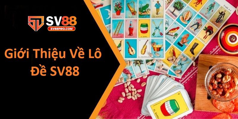 Giới thiệu về bộ môn được yêu thích lô đề sv88