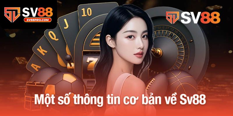 Giới thiệu tổng quan về nhà cái uy tín sv88